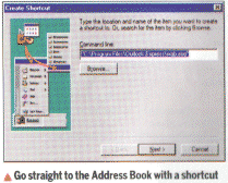 Go straight to the Address Book with a shortcut